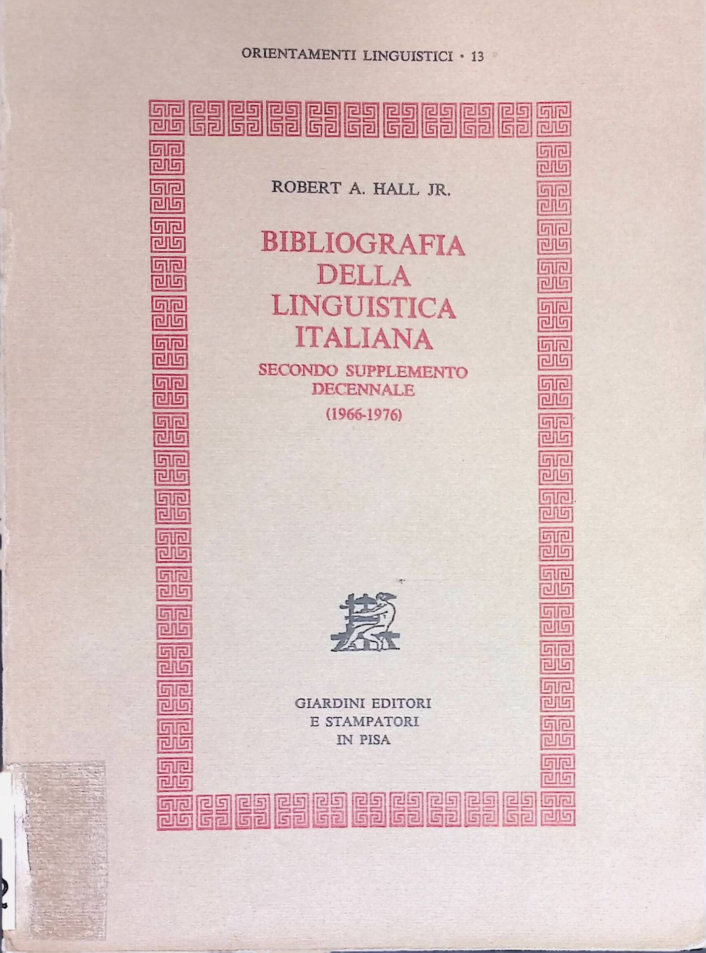 Bibliografia della Linguistica Italiana. Secondo Supplemento Decennale (1966-1976)