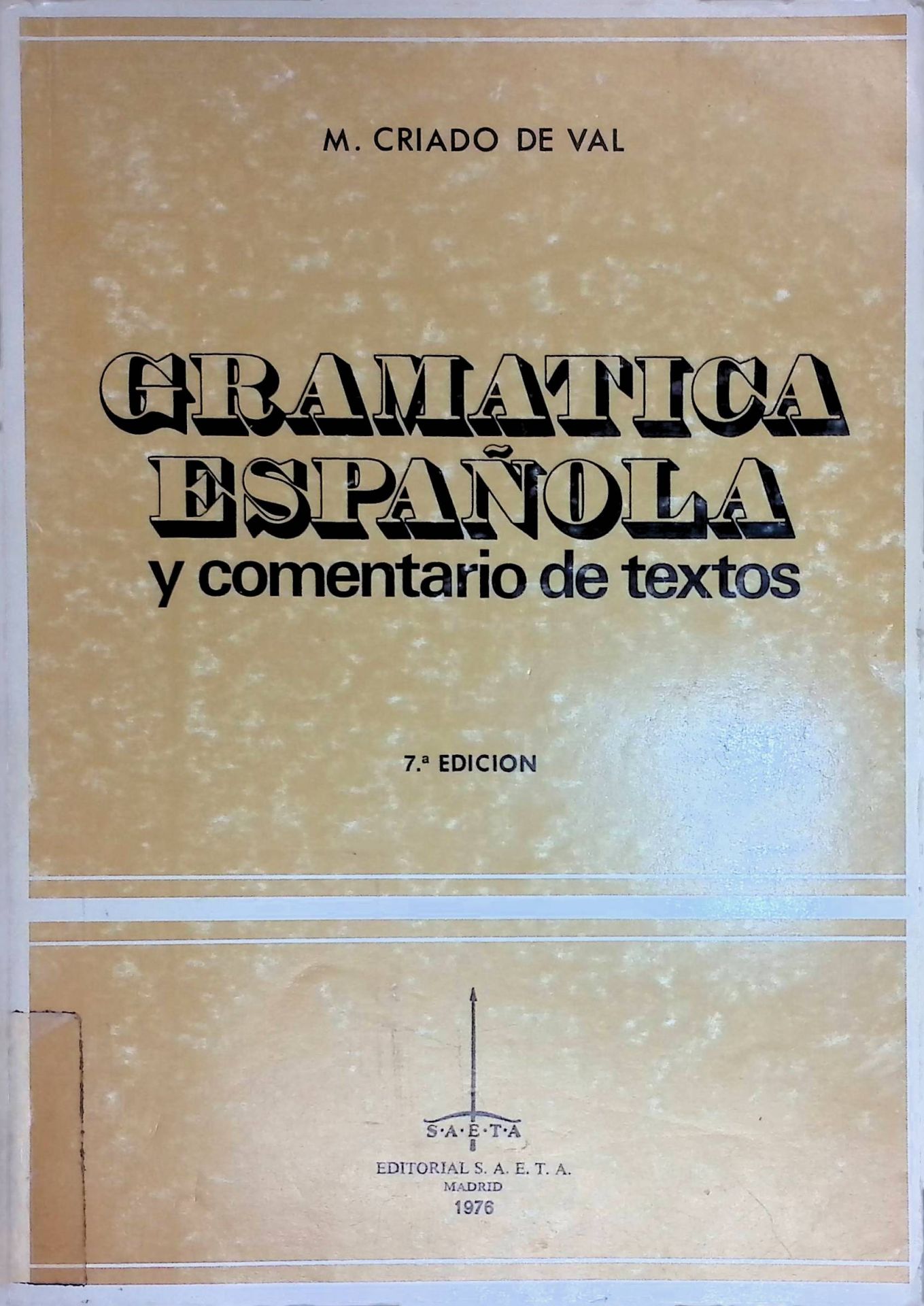 Gramatica espanola y comentario de textos
