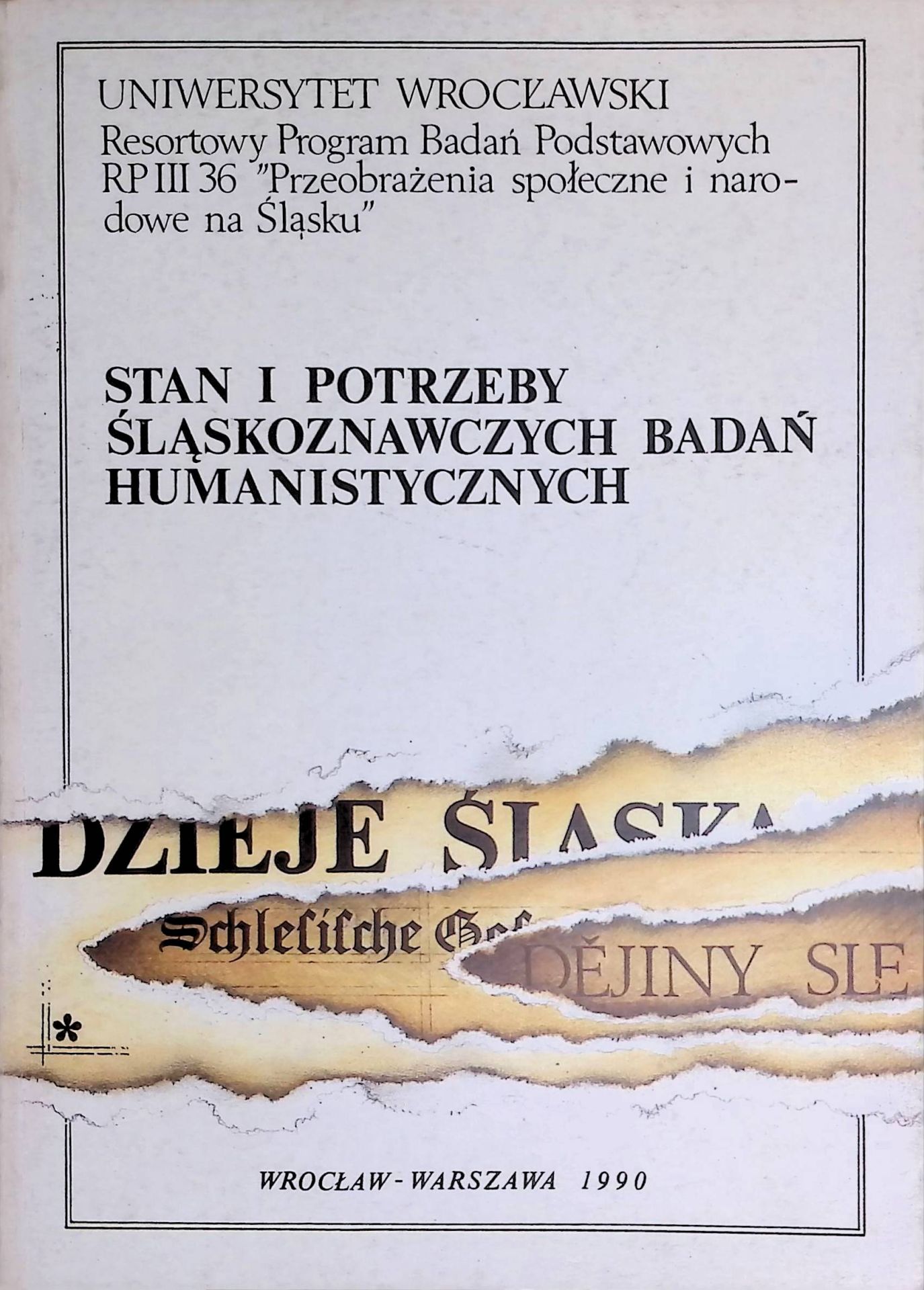 Stan I Potrzeby Slaskoznawczych Badan Humanistycznych