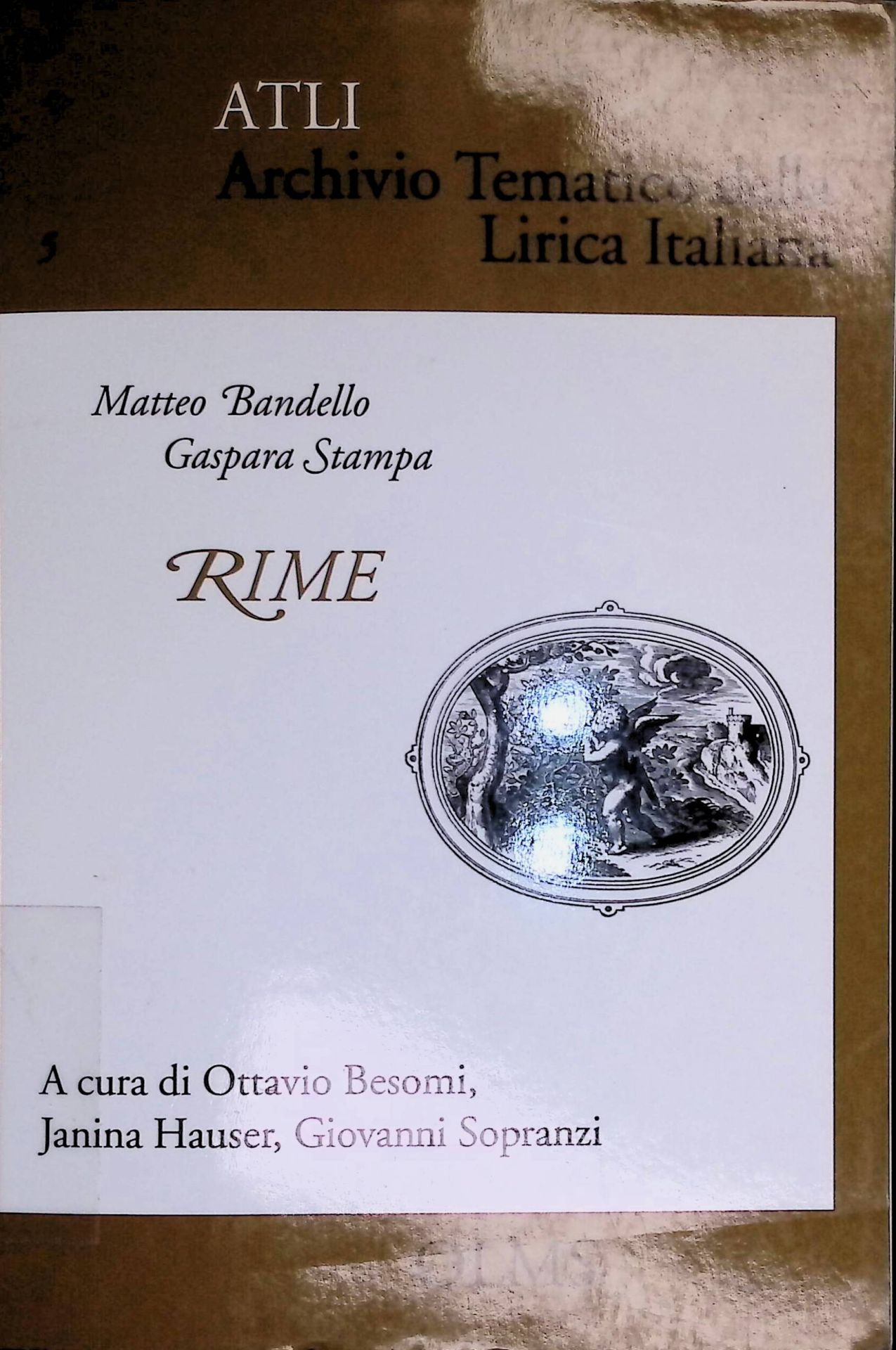Matteo Bandello - Gaspara Stampa: Rime