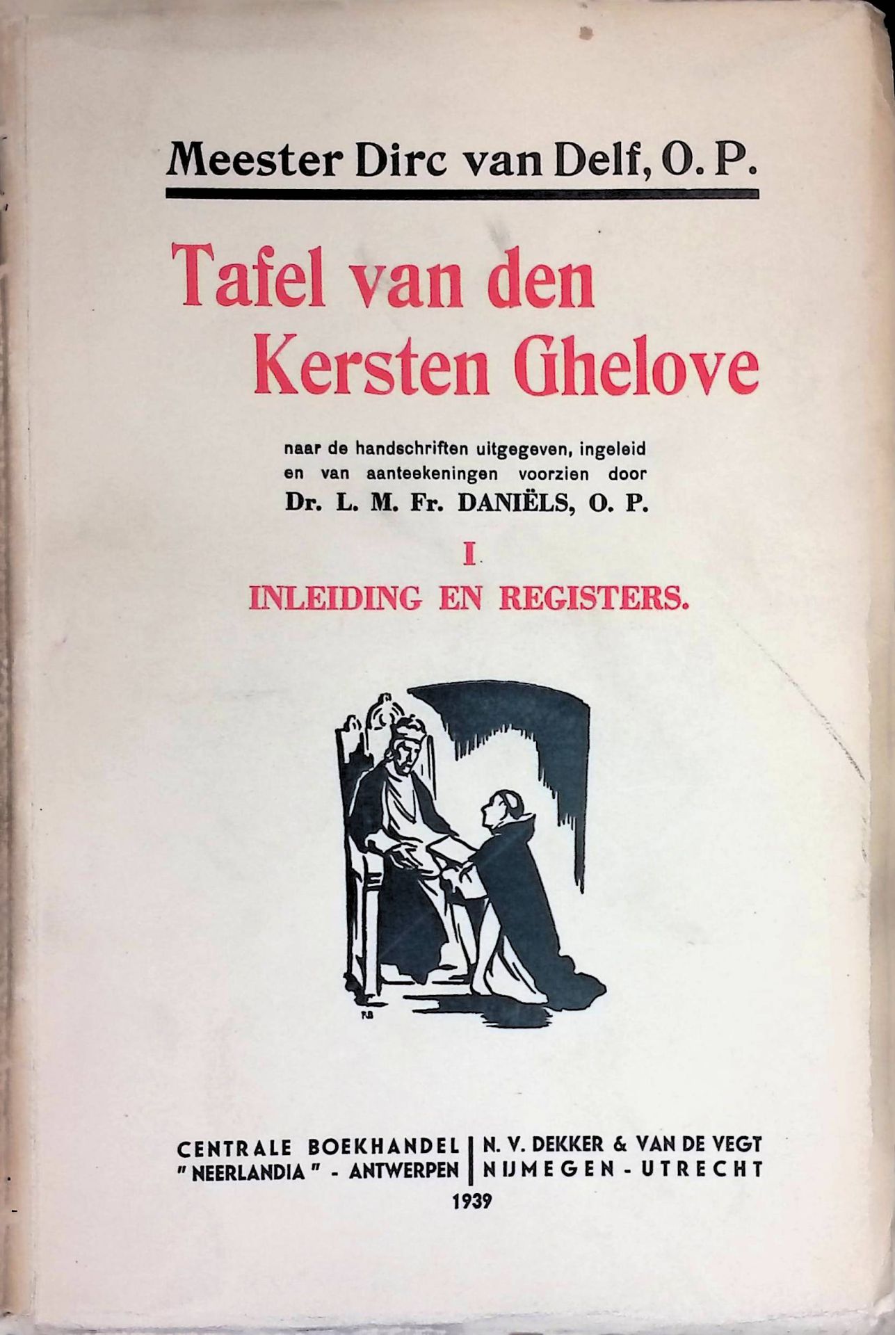 Tafel van den Kersten Ghelove. I. Inleiding en Registers