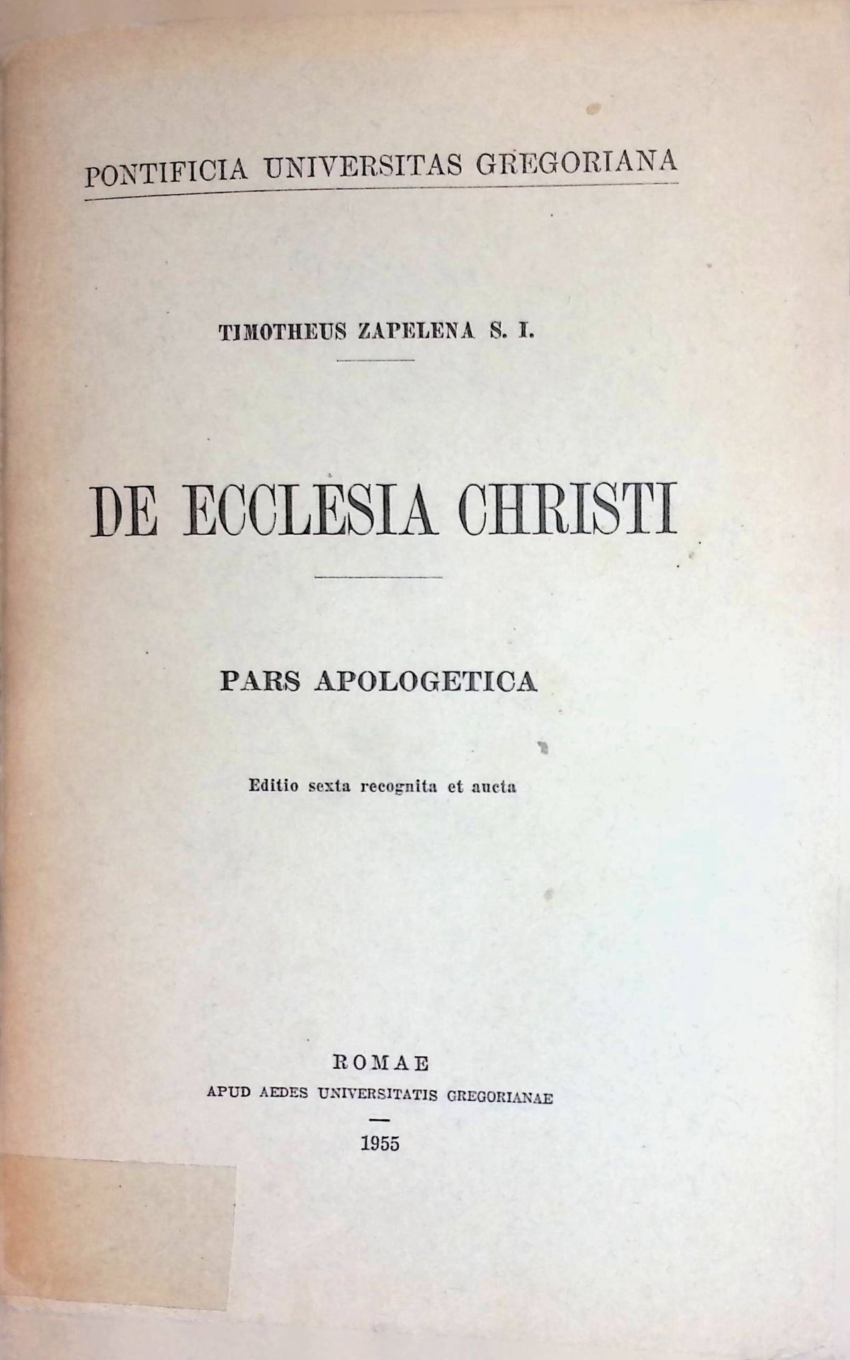 De Ecclesia Christi, Pars Apologetica