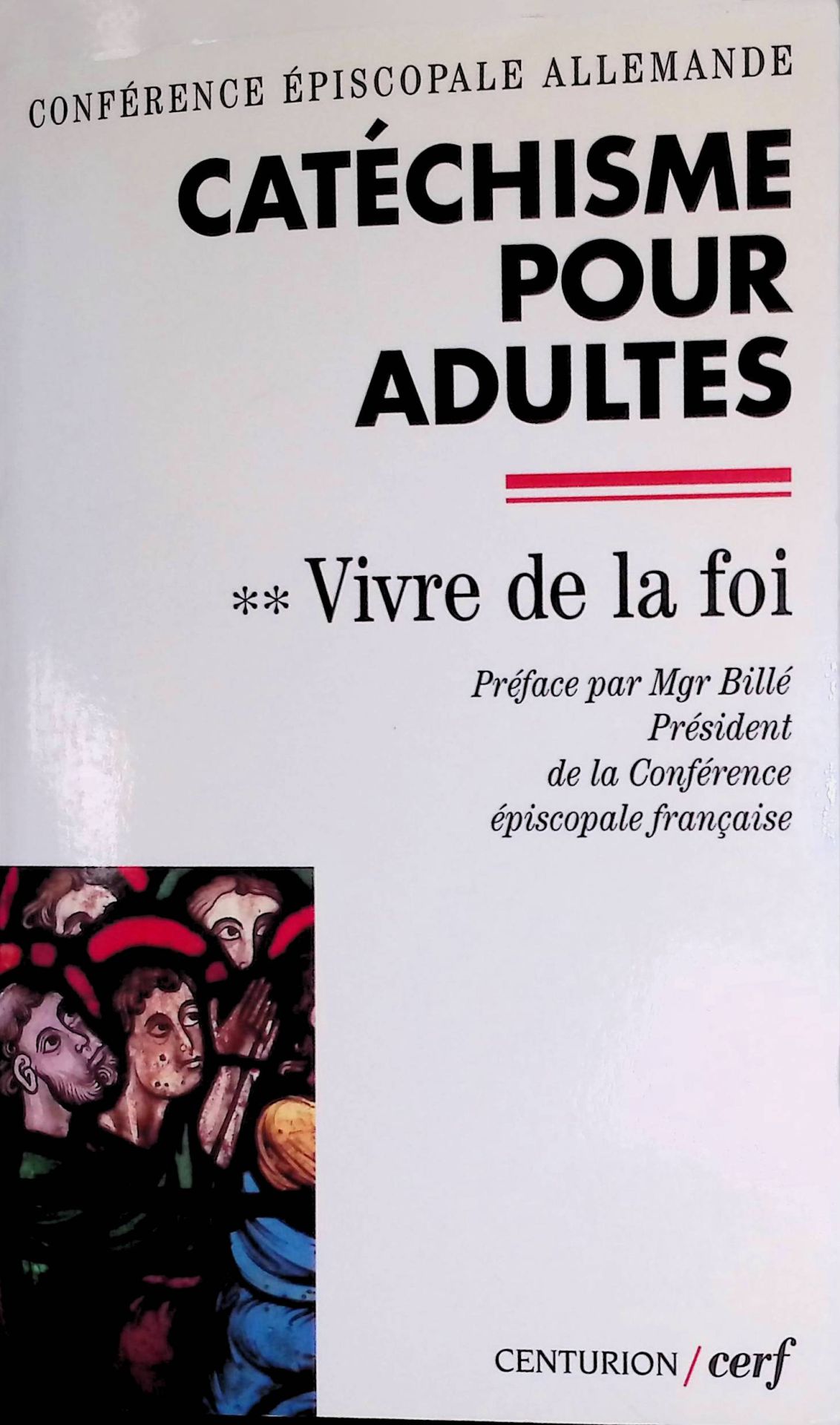 Catéchisme pour adultes, II Vivre de la foi