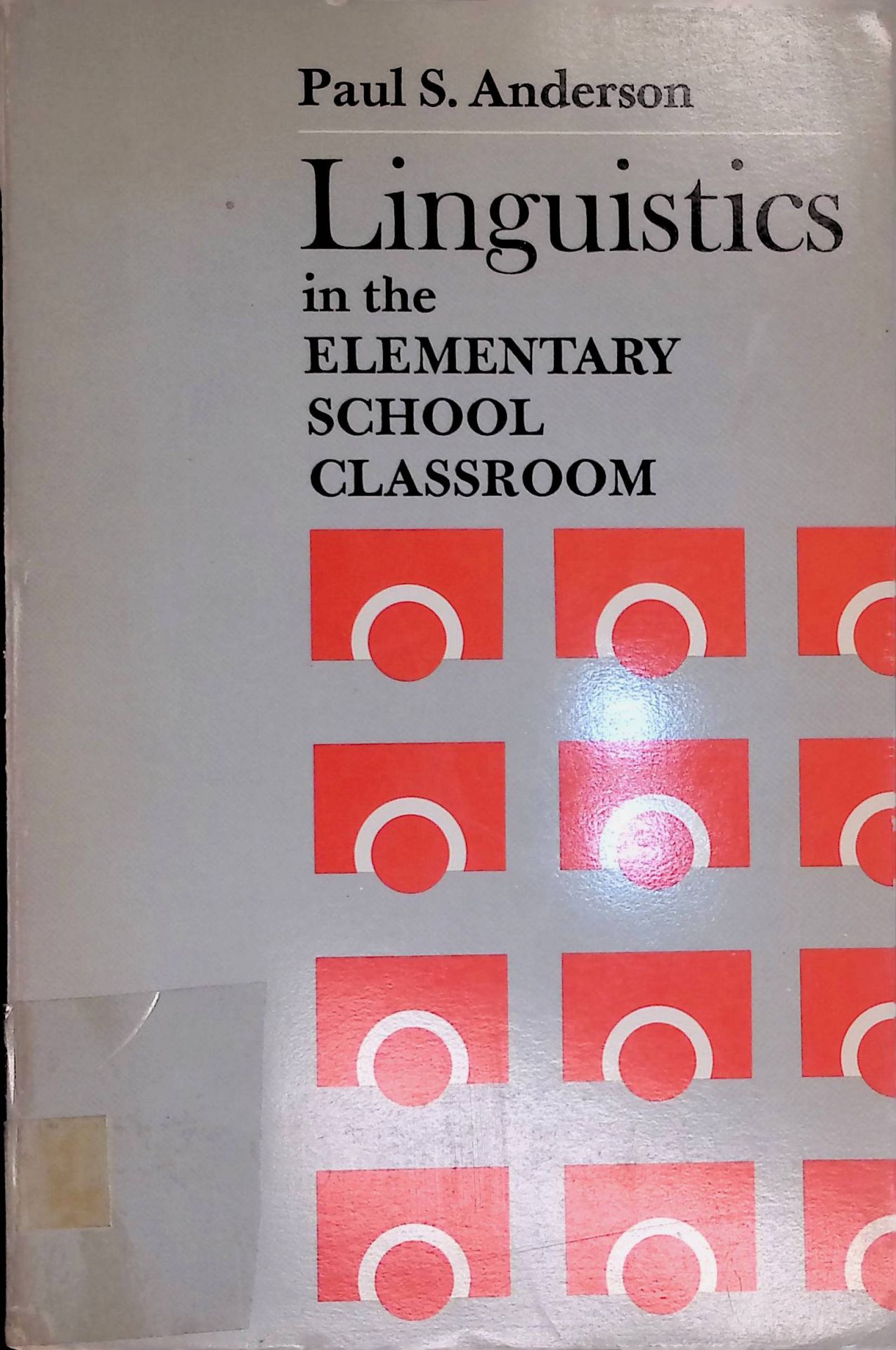 Linguistics in the Elementary School Classroom