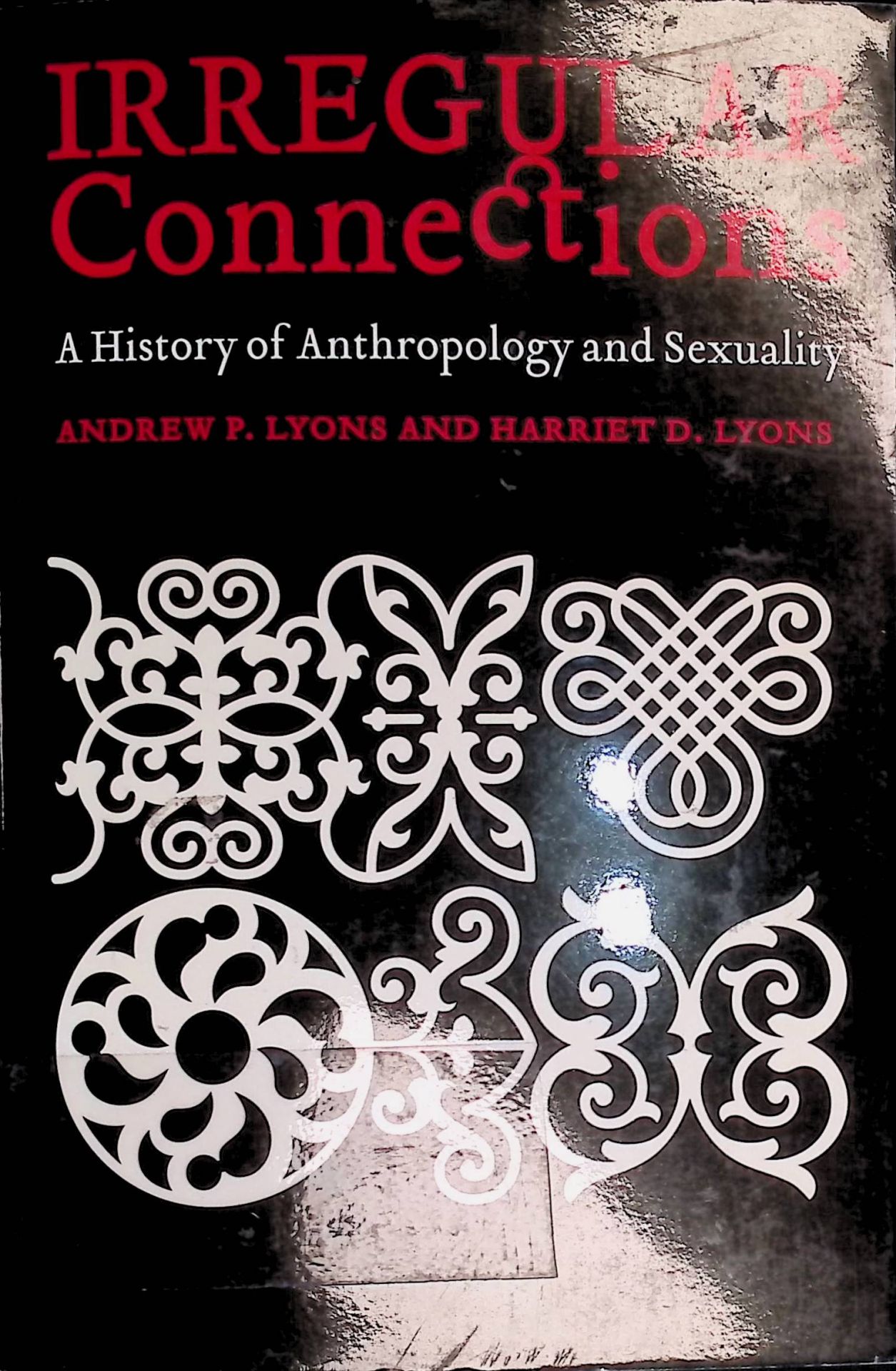 Irregular Connections: A History of Anthropology and Sexuality