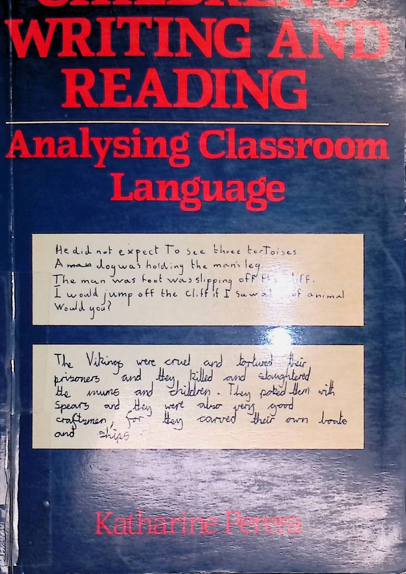 Children's Writing and Reading: Analysing Classroom Language