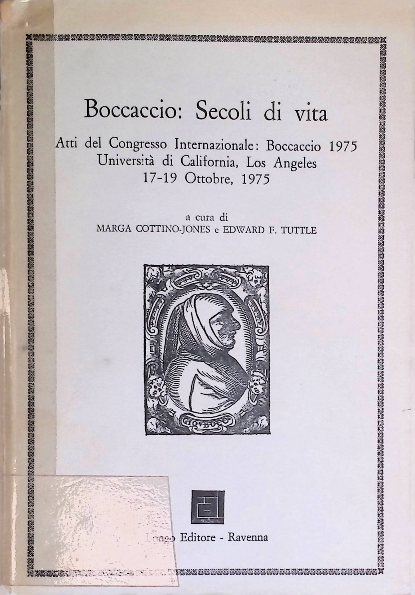 Boccaccio secoli di vita. Atti del Congresso Internazionale: Boccaccio 1975 Universita di California, Los Angels