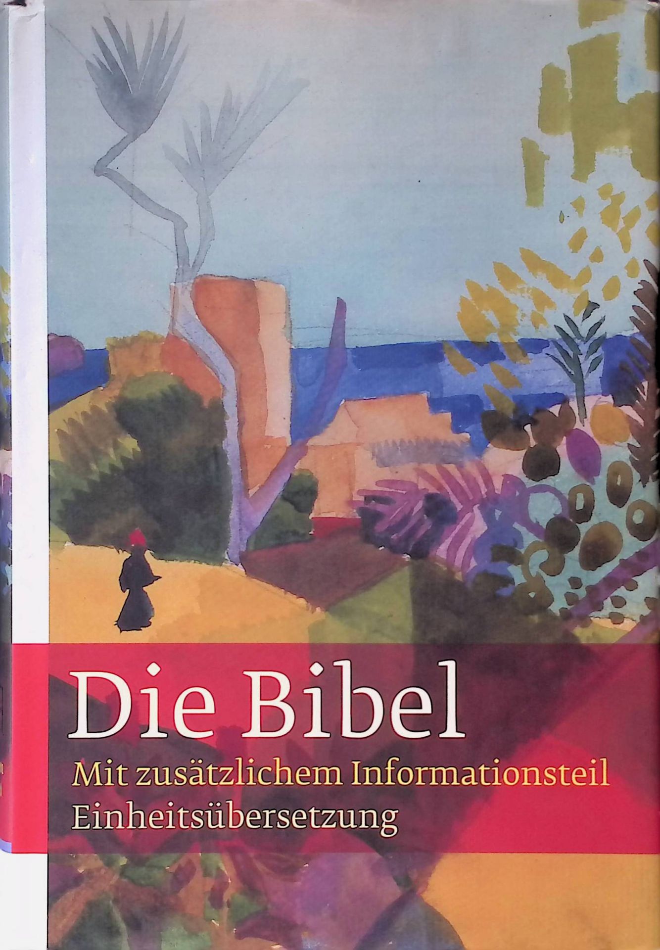 Die Bibel : Einheitsübersetzung der Heiligen Schrift - Gesamtausgabe - Psalmen und Neues Testament, ökumenischer Text