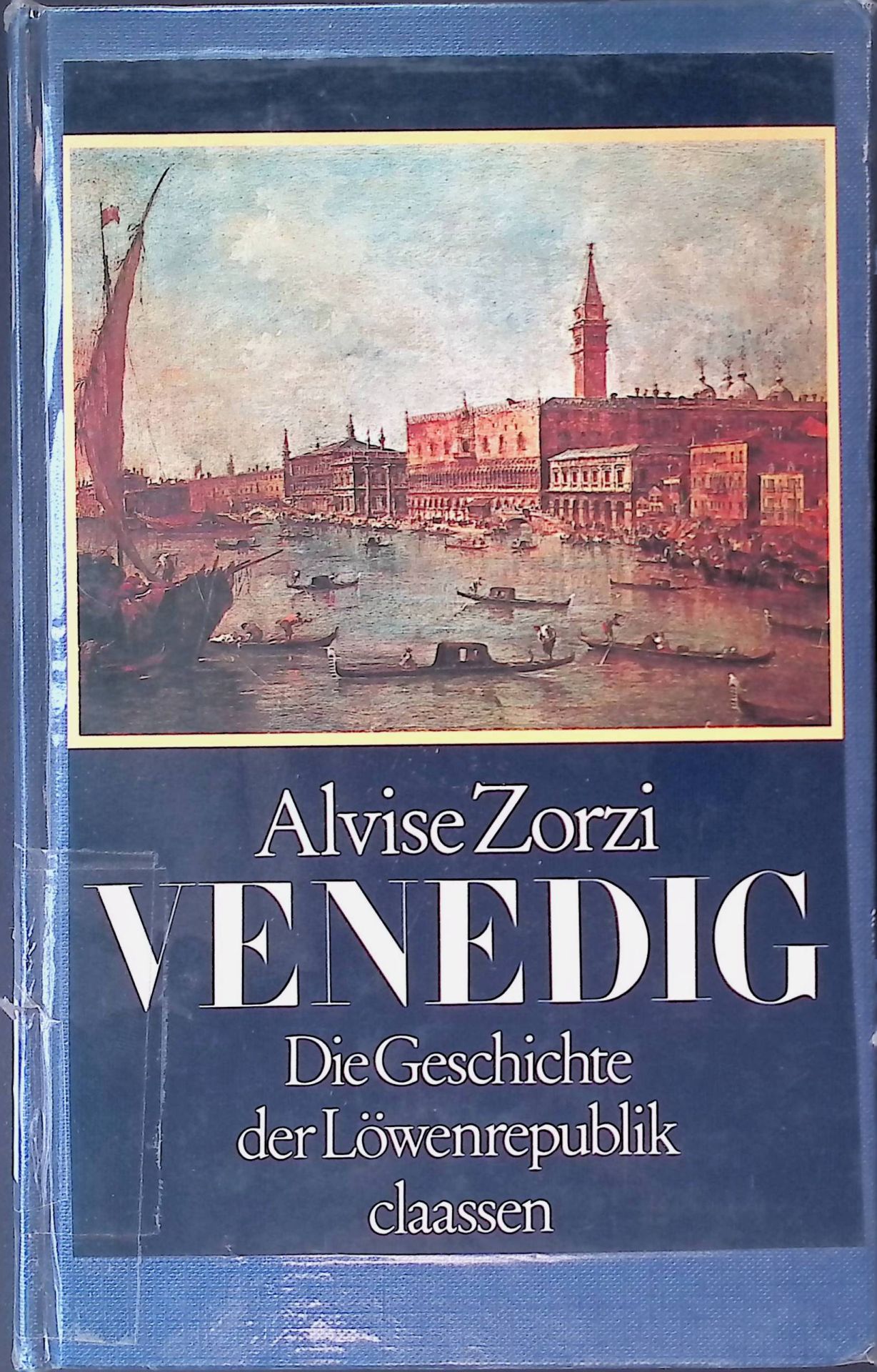Venedig : d. Geschichte d. Löwenrepublik