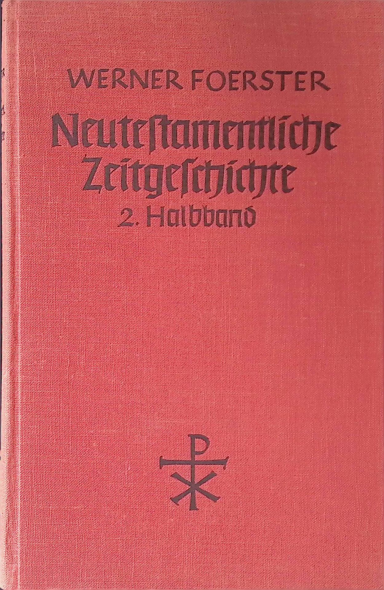 Neutestamentliche Zeitgeschichte: 2. Halbband. Das römische Weltreich zur Zeit des Neuen Testaments
