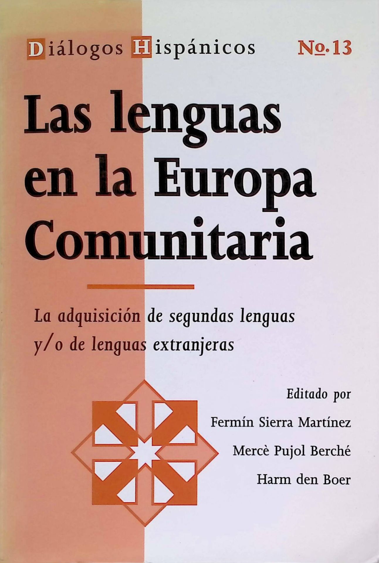 Las Lenguas En LA Europa Comunitaria: LA Adquisicion De Segundas Leguas Y/O De Lenguas Extranjeras