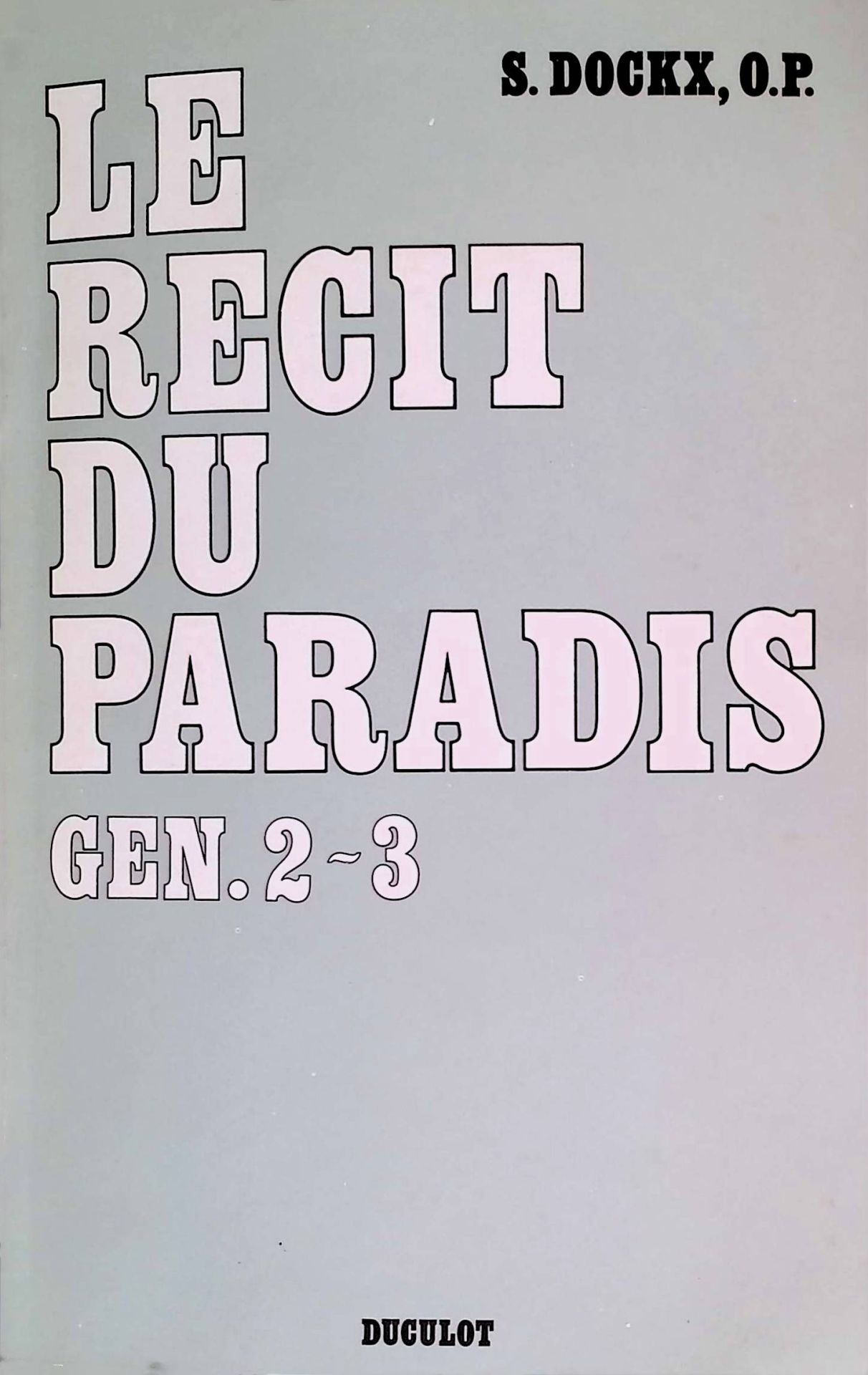 Le Recit du Paradis, Gen. II-III