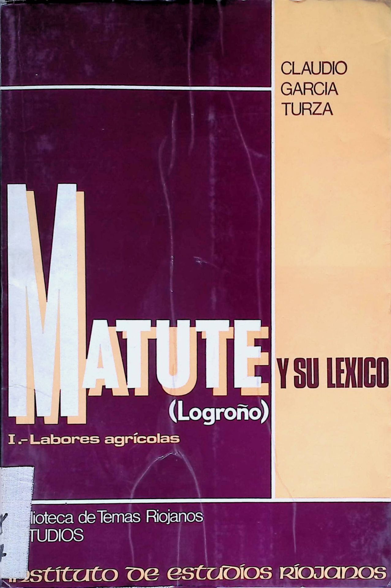Matute y su Lexico. (Logrono). I.Labores agricolas
