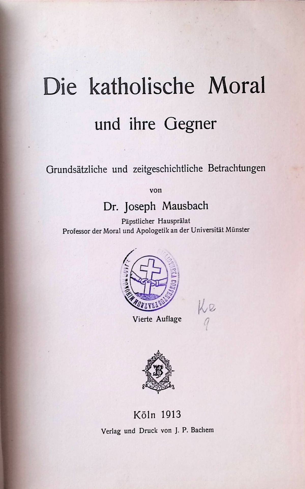 Die katholische Moral und ihre Gegner