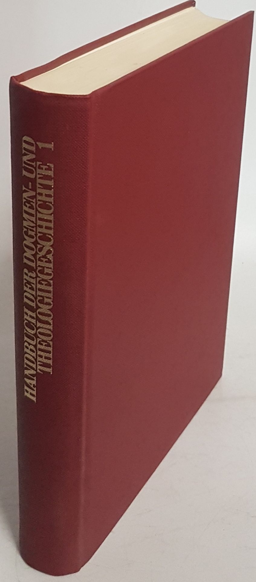 Handbuch der Dogmen- und Theologiegeschichte: BAND 1: Die Lehrentwicklung im Rahmen der Katholizität