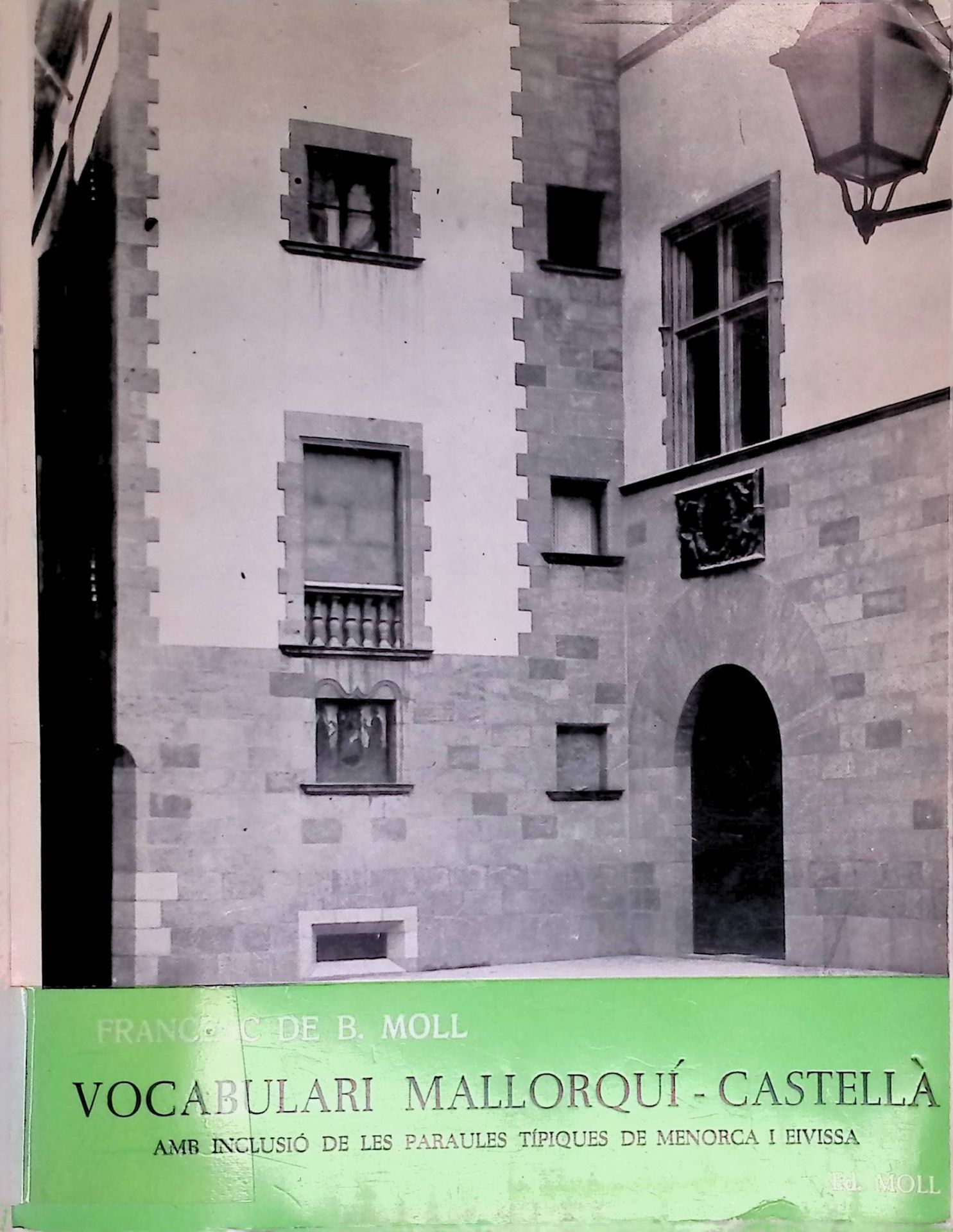 Vocabulari mallorquí-castellà. Amb Inclusio de les Paraules Tipiques de Menorca i Eivissa