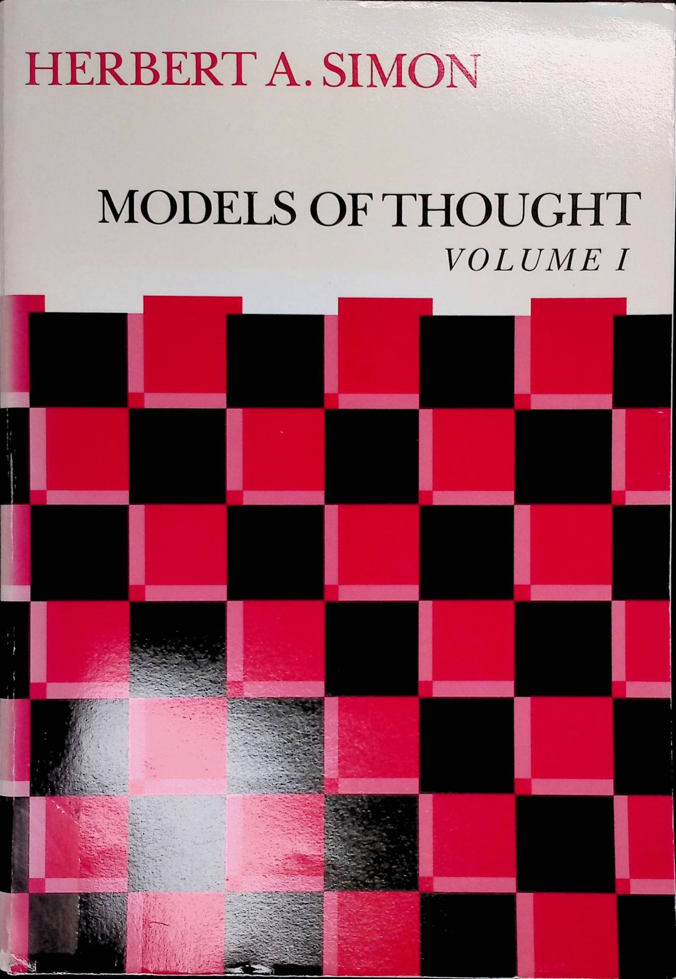 Models of Thought. Volume 1
