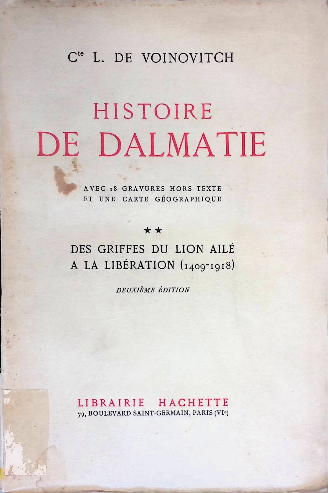 Histoire de Dalmatie, II, Des Griffes du Lion Aile a la Liberation (1409-1918)