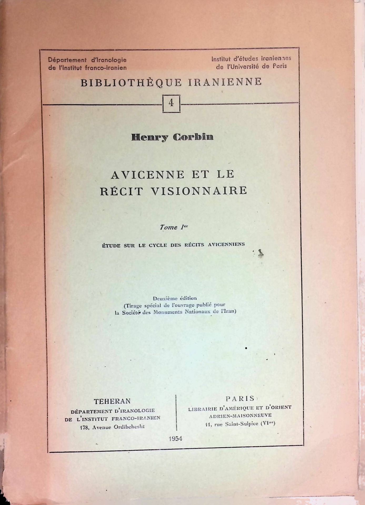 Avicenne et le récit visionnaire, Tome Ier