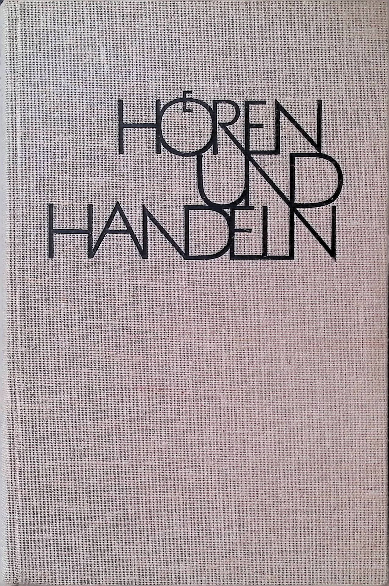 Alte und neue Hermeneutik. -in: Hören und handeln : Festschrift f. Ernst Wolf zum 60. Geburtstag