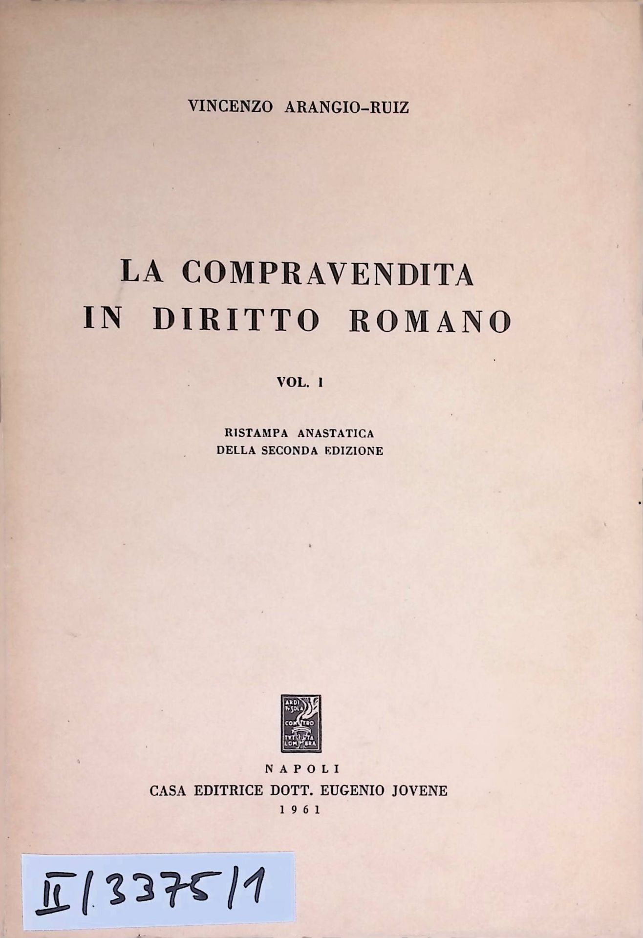 La compravendita in diritto romano, Vol. 1