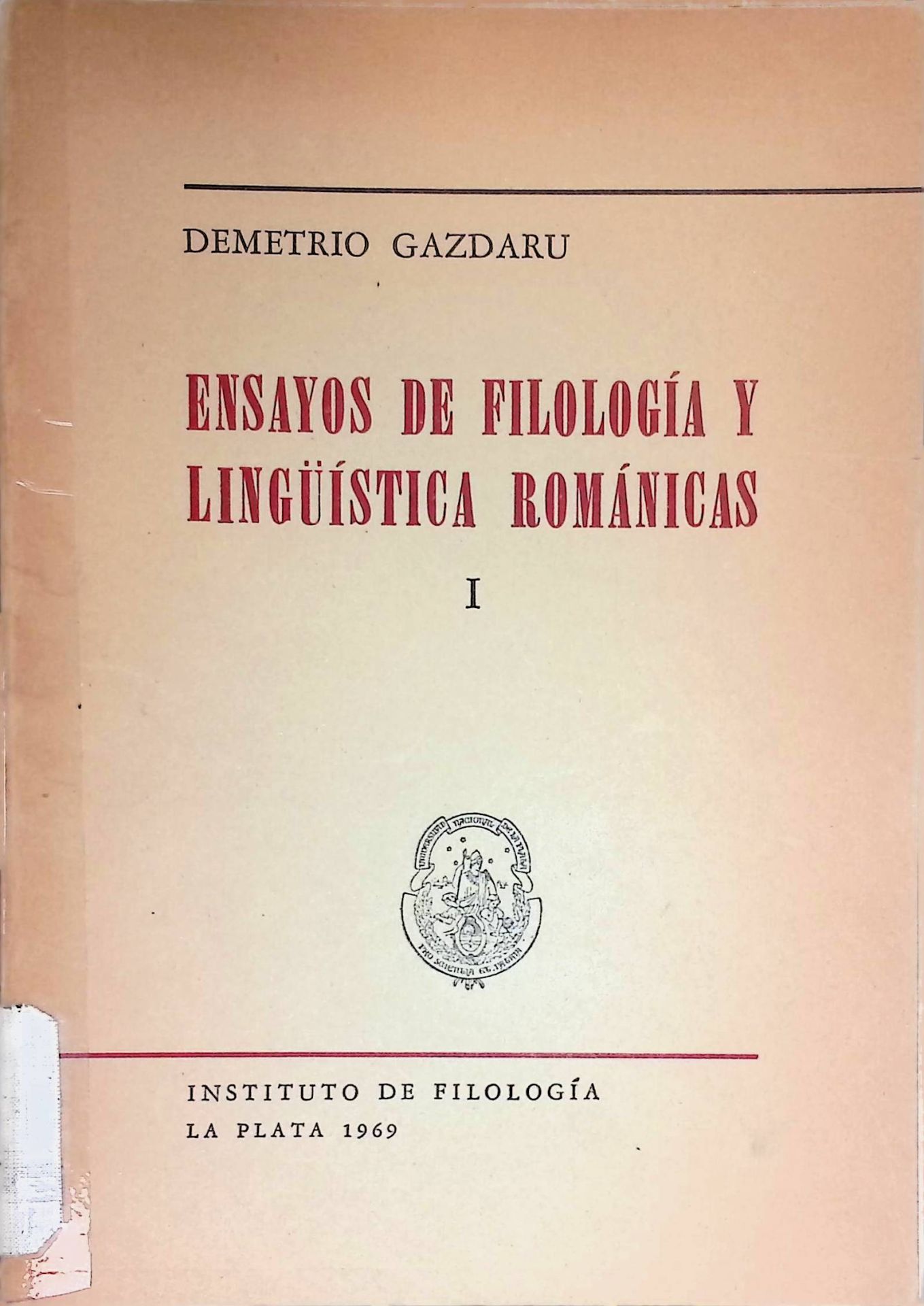 Ensayos de Filologia y Lingüistica Romanicas, I