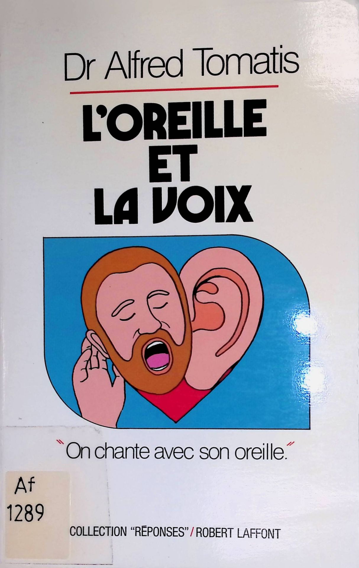 L'Oreille et la voix. Dessins de Patrick Guillaume et Valerie Simon