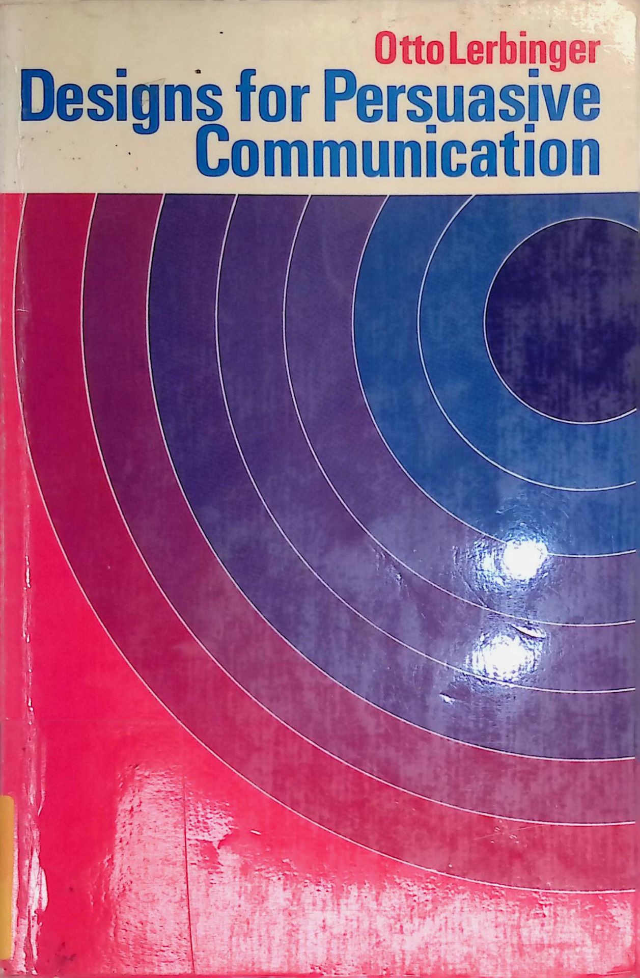 Designs for Persuasive Communication
