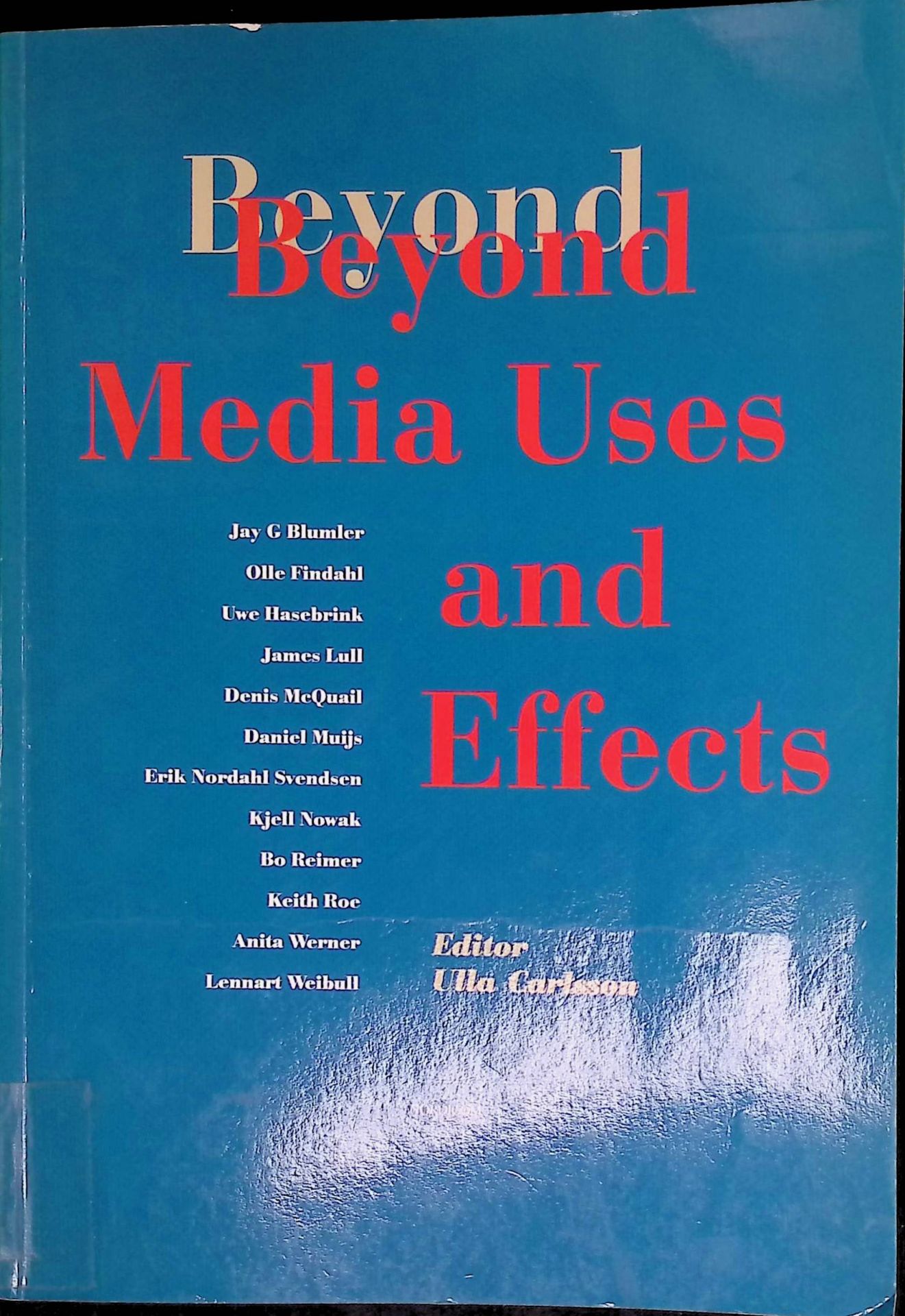 Beyond Media Uses and Effects