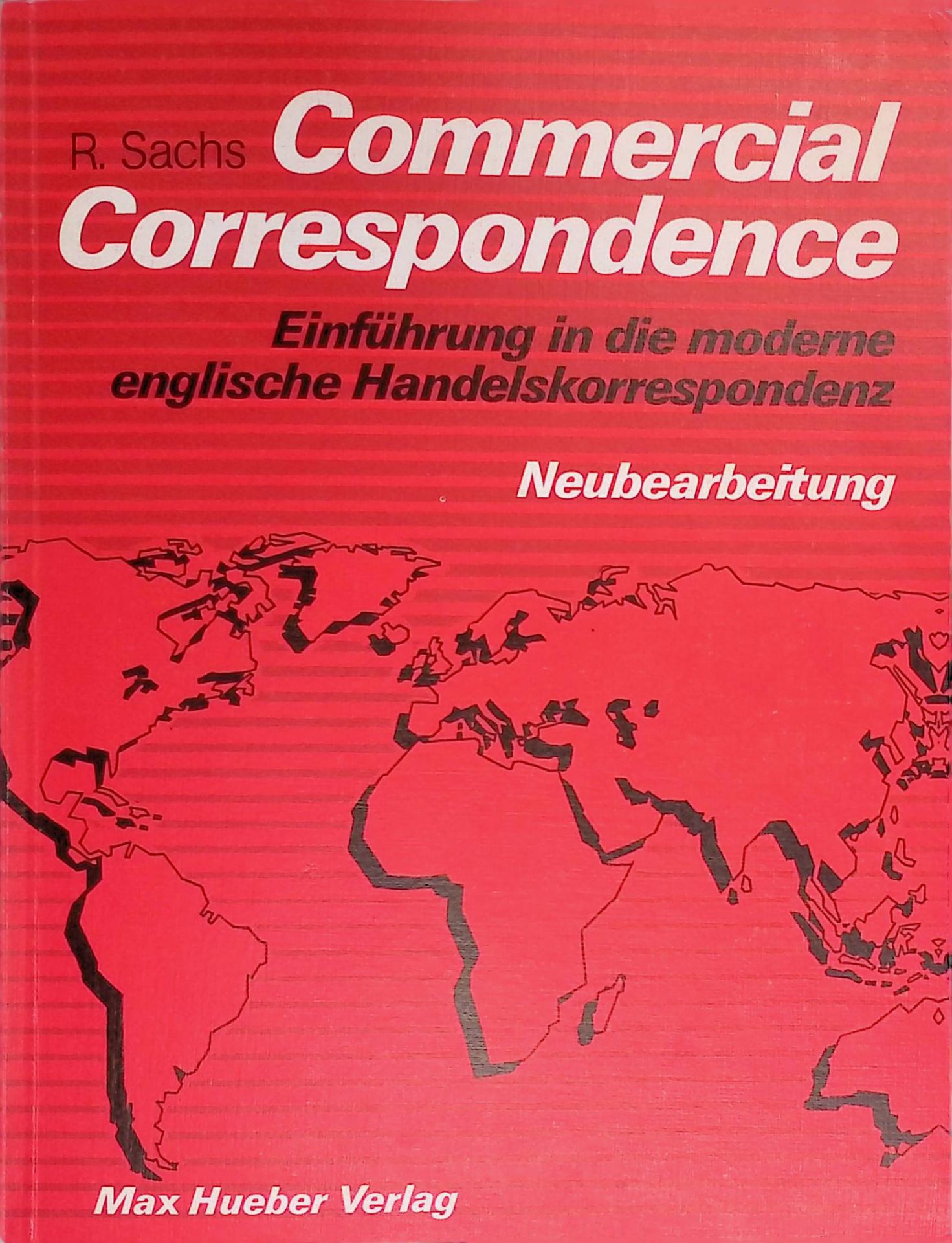 Commercial Correspondence - .Einführung in die moderne englische Handelskorrespondenz. / Commercial Correspondence, Neubearbeitung