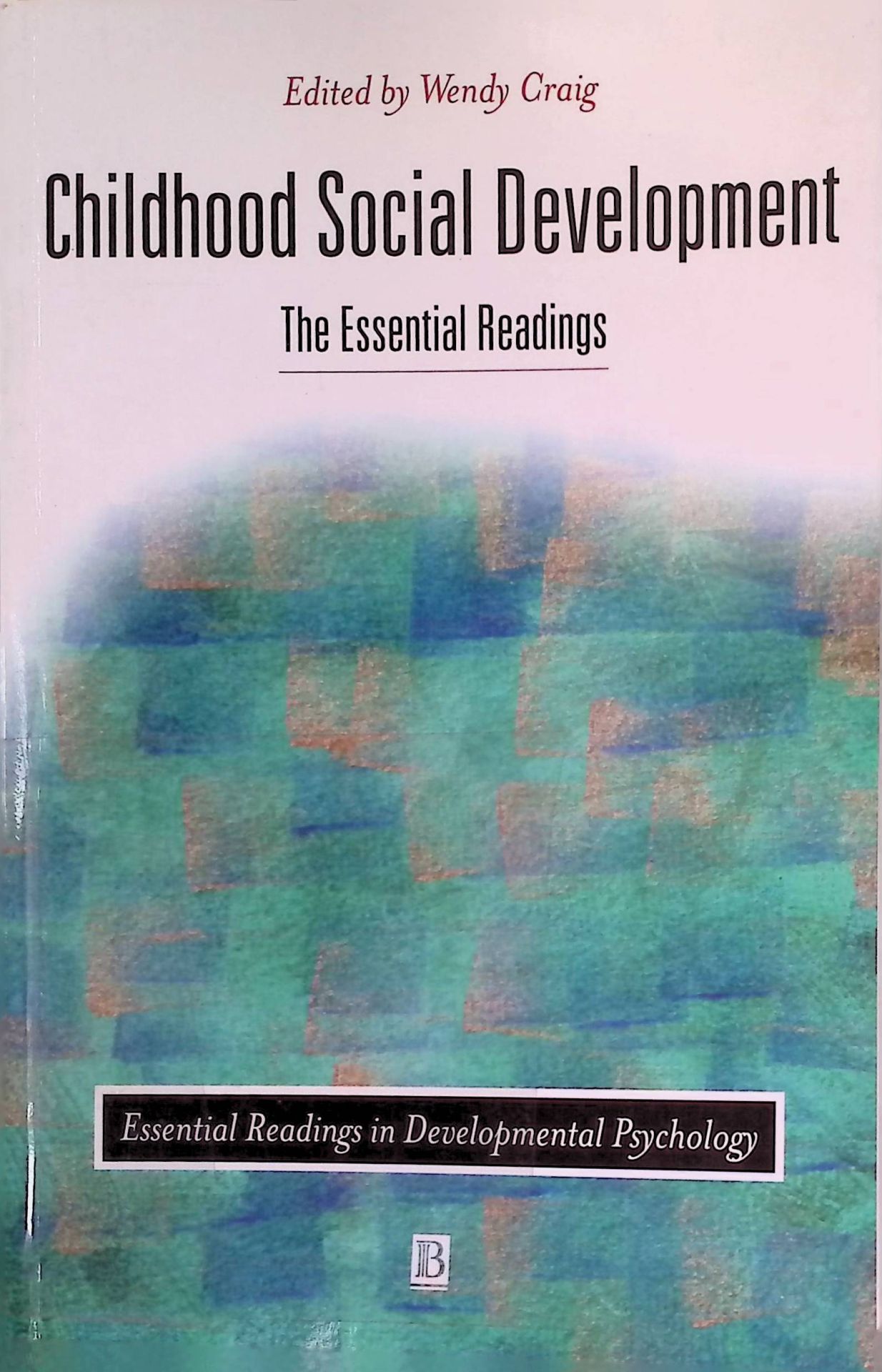Childhood Social Development: The Essential Readings