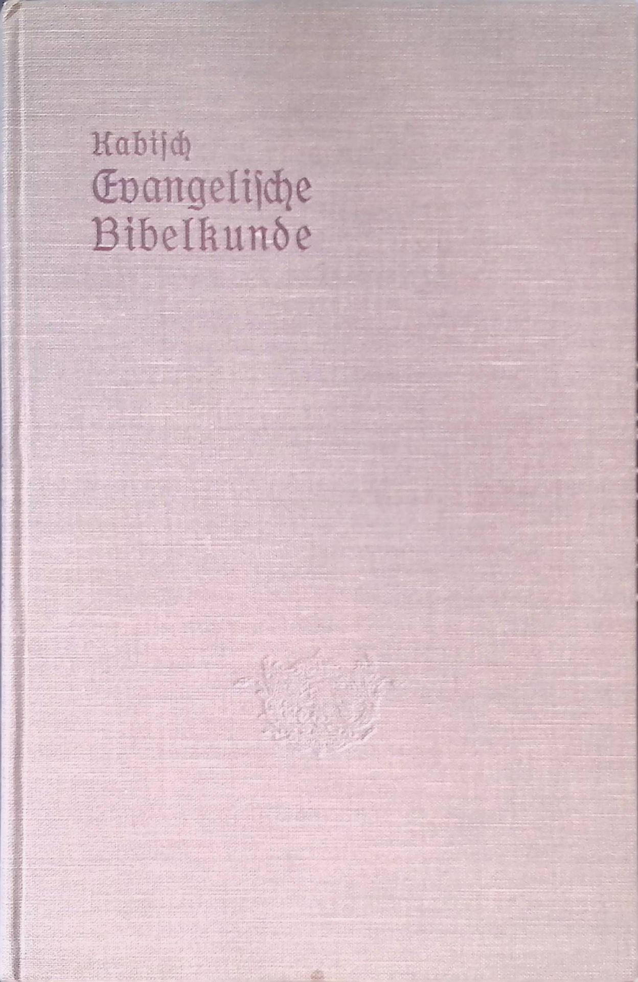 Evangelische Bibelkunde für Lehrerbildungsanstalten und die oberen Klassen der Gymnasien und Realschulen