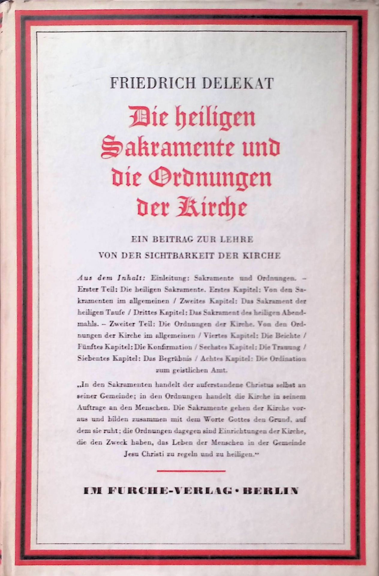Die heiligen Sakramente und die Ordnungen der Kirche. Ein Beitrag zur Lehre von der Sichtbarkeit der Kirche