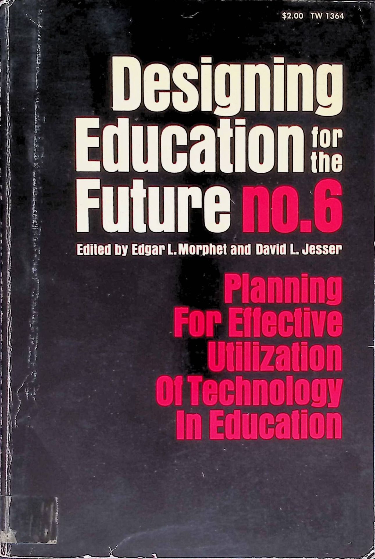 Planning for Effective Utilization of Technology in Education