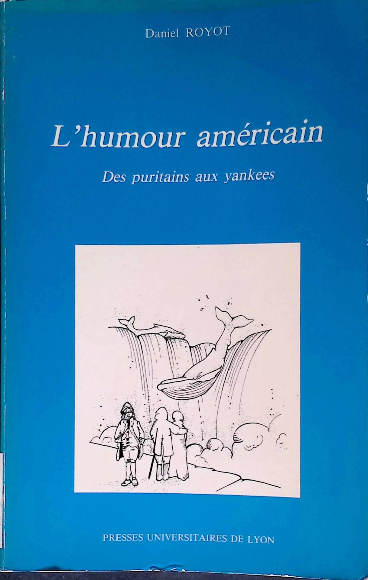 L'Humour américain. Des puritains aux Yankees