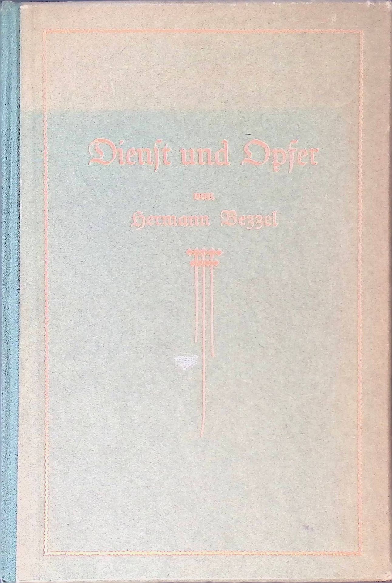 Dienst und Opfer : Ein Jahrgang Epistelpredigten - (Alte Perikopen). 2. Teil: Die festlose Hälfte des Kirchenjahres