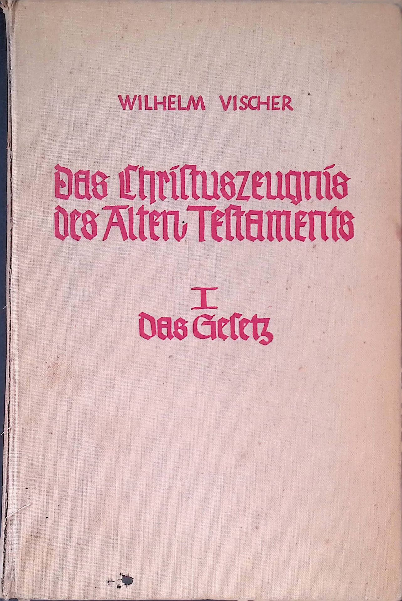 Das Christuszeugnis des Alten Testaments, Bd. 1: Das Gesetz
