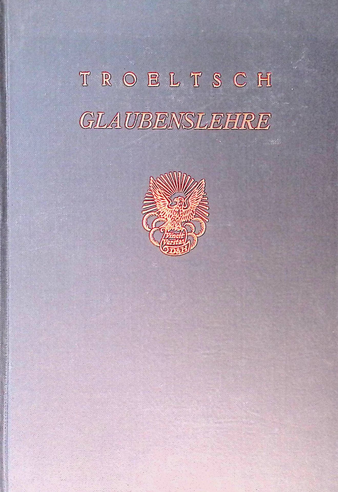 Glaubenslehre : Nach Heidelberger Vorlesgn aus d. J. 1911 u. 1912