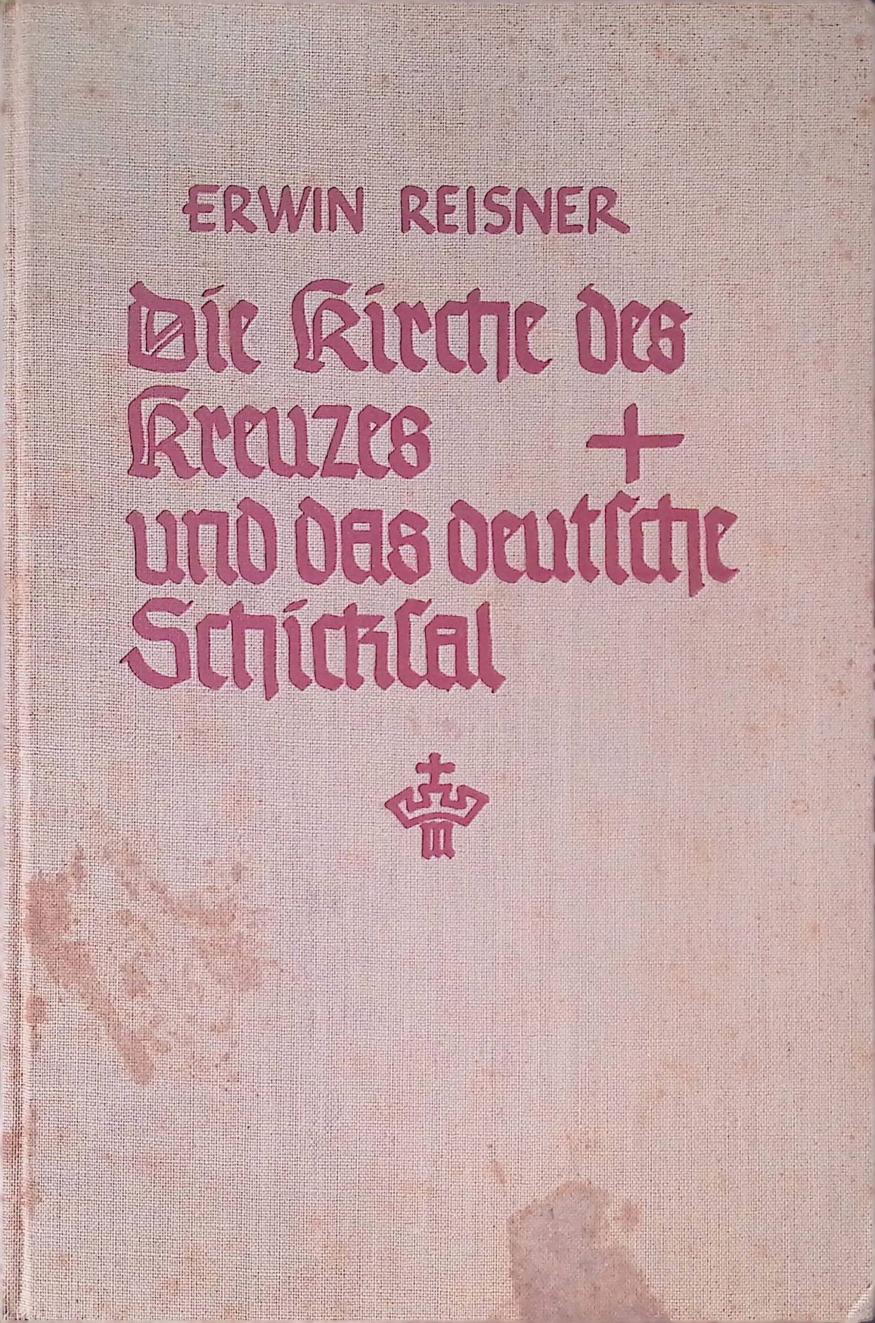 Die Kirche des Kreuzes und das deutsche Schicksal