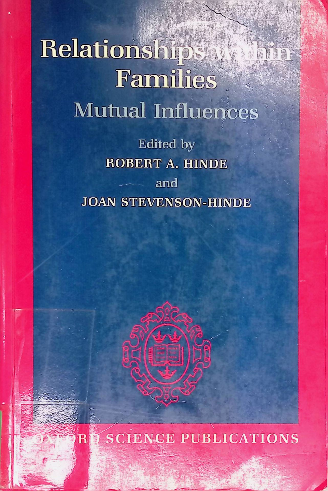 Relationships Within Families: Mutual Influences
