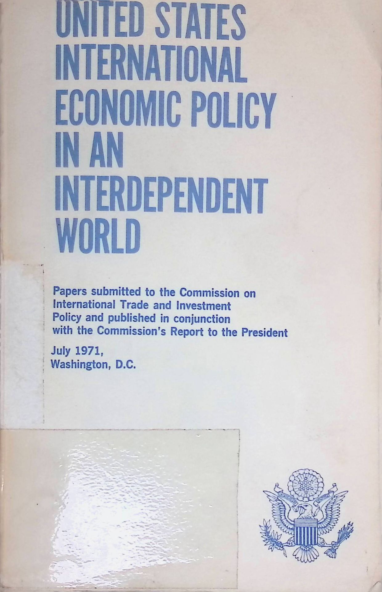 Change and Interdependence -in: United States International Economic Policy in an Interdependent World, Volume 1