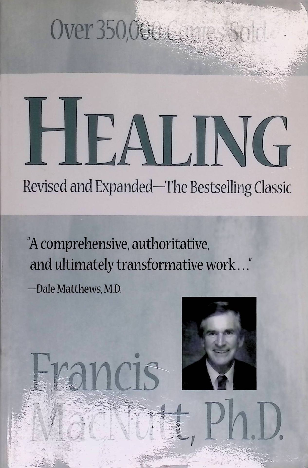 Healing. Revised and Expandet - The Bestselling Classic
