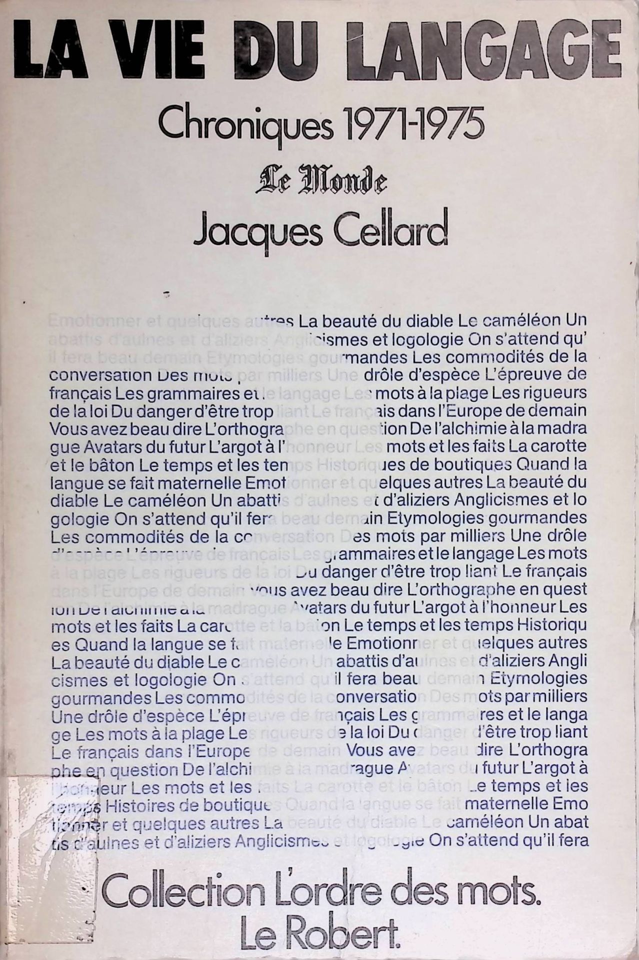 La vie du langage. Chroniques 1971-1975. Le Monde