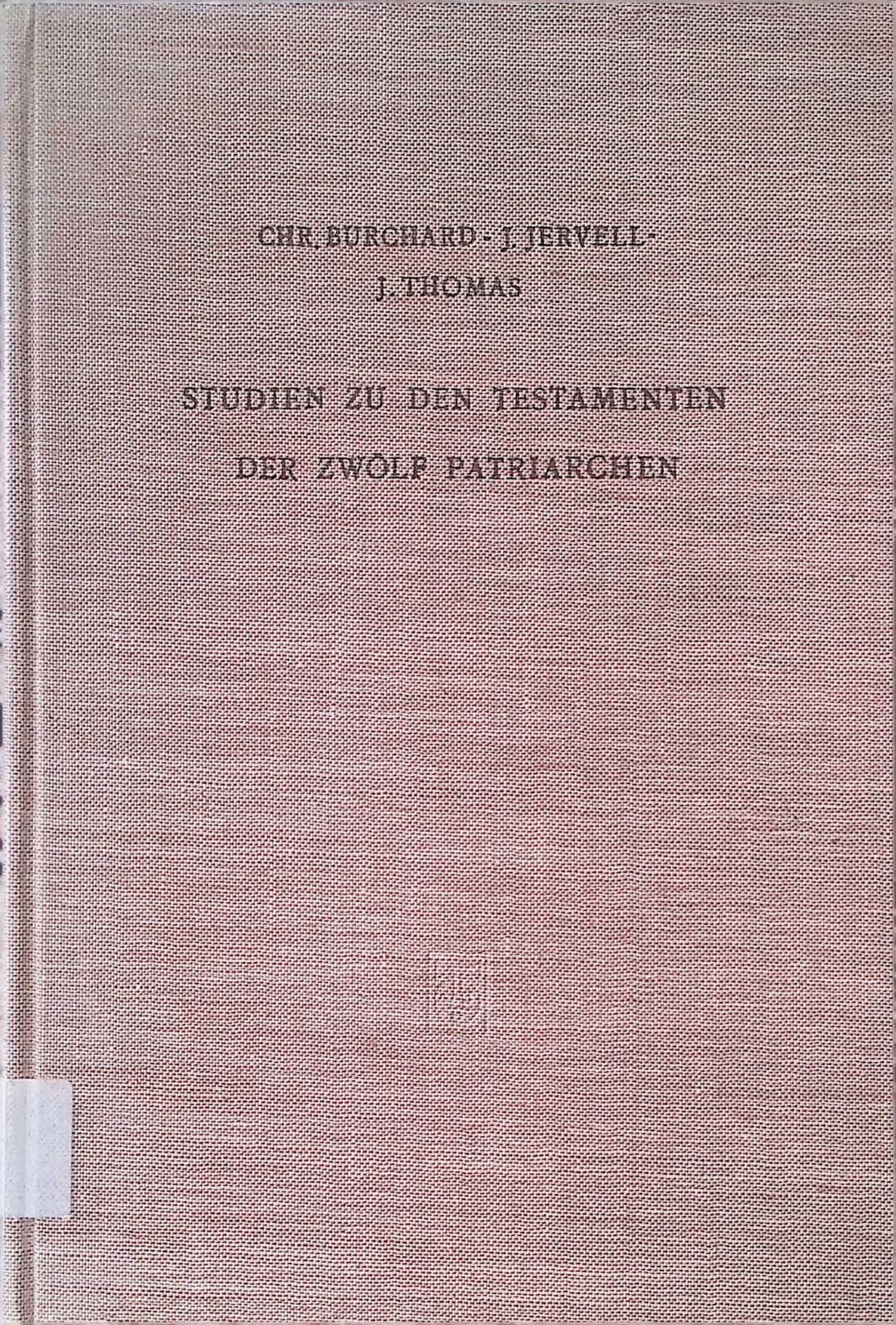 Studien zu den Testamenten der zwölf Patriarchen : 3 Aufsätze
