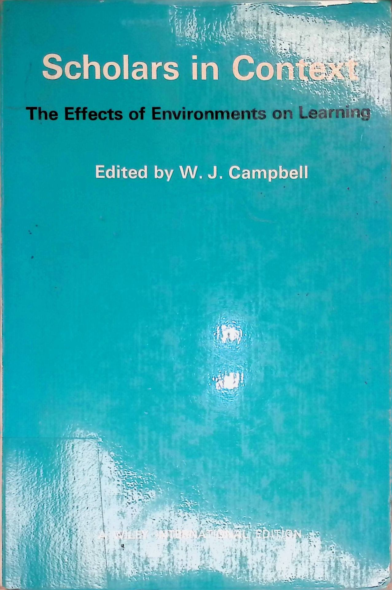 Scholars in Context. The Effects of Environments on Learning