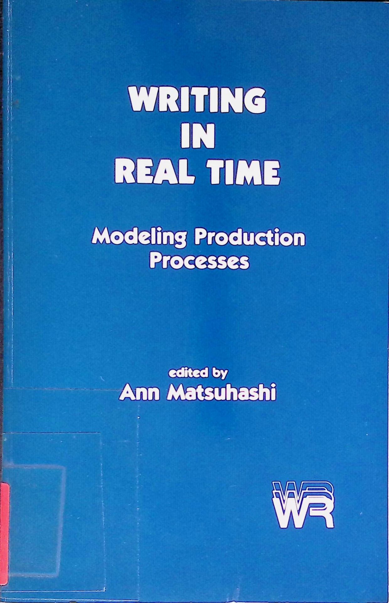 Writing in Real Time: Modeling Production Processes