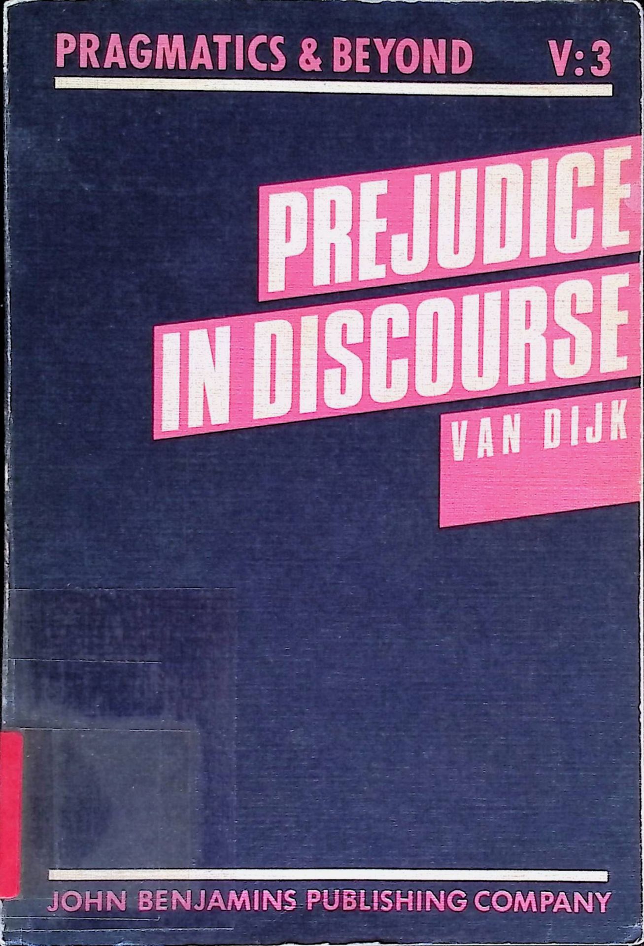 Prejudice in Discourse: An analysis of ethnic prejudice in cognition and conversation