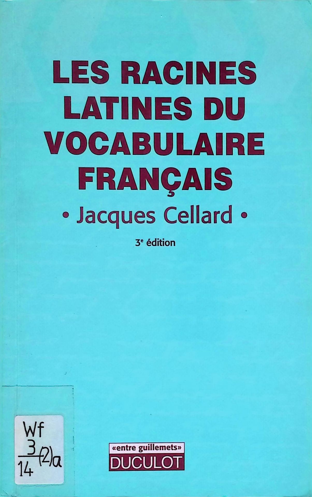 Les Racines Latines Du Vocabulaire Francais