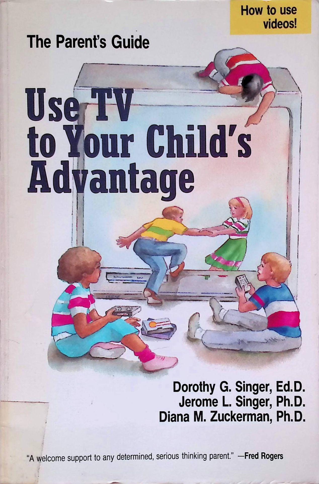 The Parent's Guide: Use TV to Your Child's Advantage