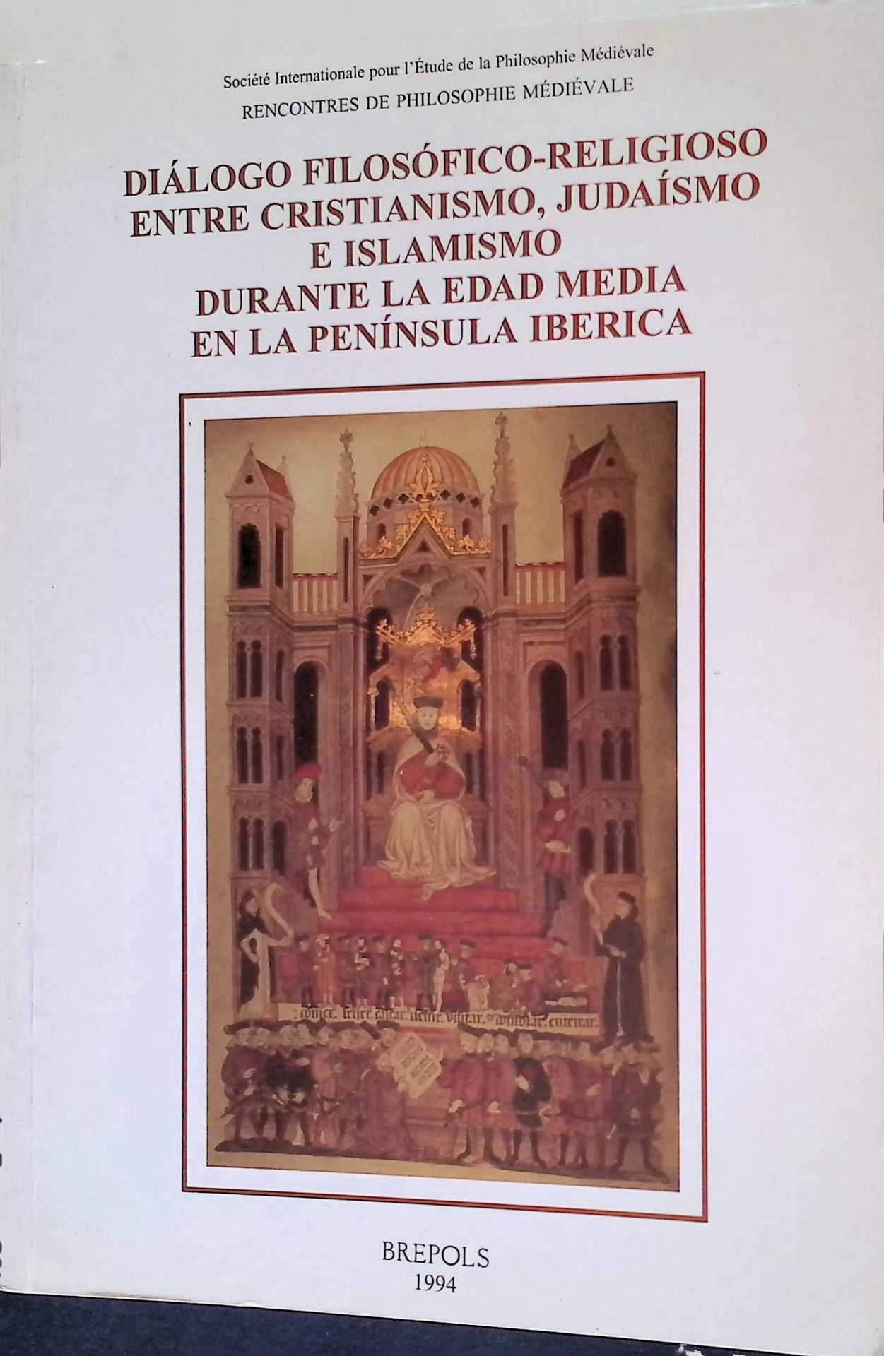 Diálogo filosófico-religioso entre cristianismo, judaísmo e islamismo durante la edad media en la península iberica